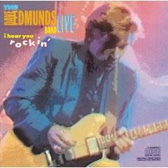 Dave Edmunds : I Hear You Rockin' The Hits